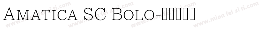 Amatica SC Bolo字体转换